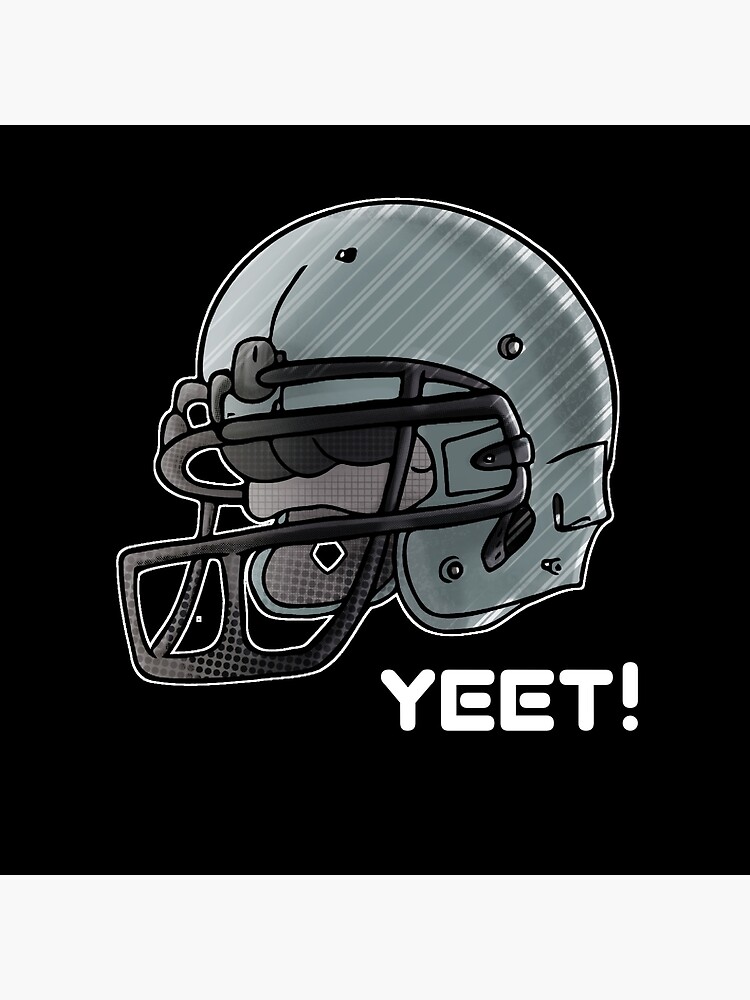 "Football Graphic Helmet Yeet Trendy Slang Saying" Poster by MayStarAnime Redbubble