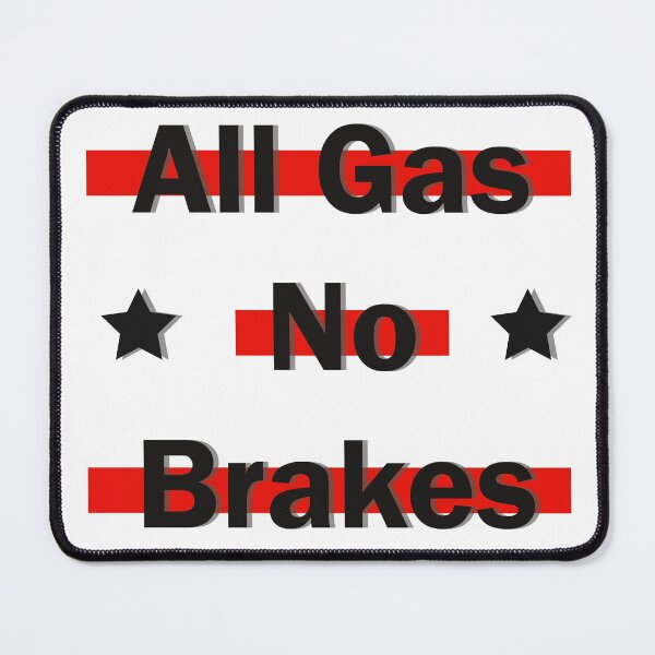 Item preview, Al Gas No Brakes designed and sold by KamalLDS.