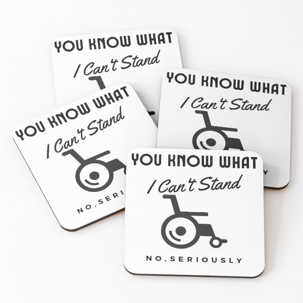 Item preview, You Know What I Can't Stand No Seriously , You Know What I Cant Stand No Seriously ,  Handicapped Humans Design  Gift For Father designed and sold by YLartist.