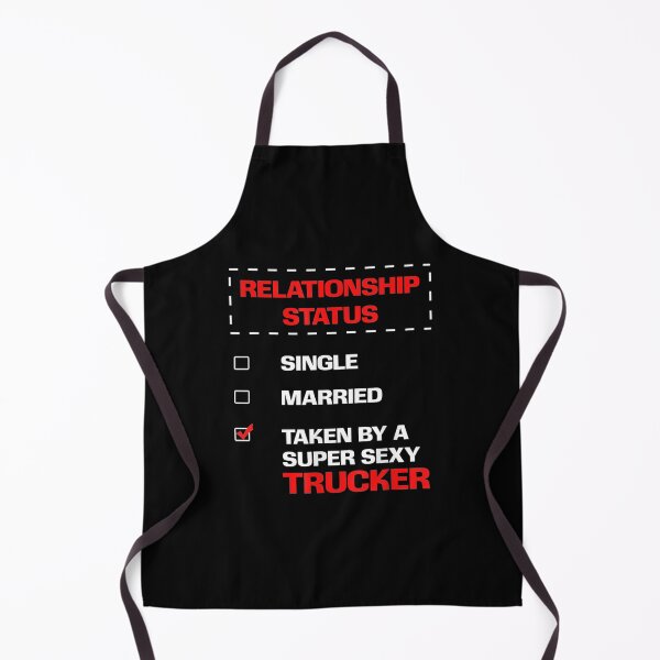 Trucker Wife Hus Bf Gf Truck Driver Relationship Status Apron