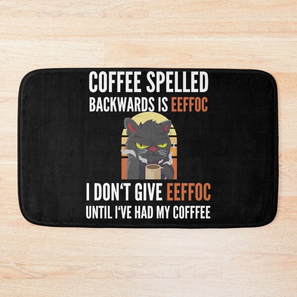 Item preview, Coffee Spelled Backwards Is Eeffoc - Cat designed and sold by Club7Studios.