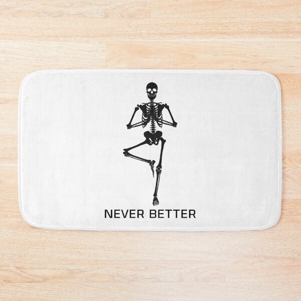 Item preview, Never Better Skeleton designed and sold by dimitar-pnankov.