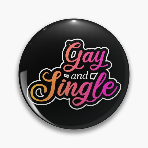 Item preview, Gay and Single (colors) designed and sold by BVincentDesigns.