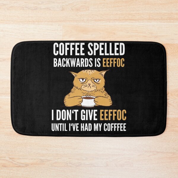Item preview, Coffee Spelled Backwards Is Eeffoc - Cat designed and sold by Club7Studios.