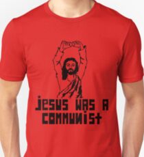 Jesus was a communist Unisex T-Shirt