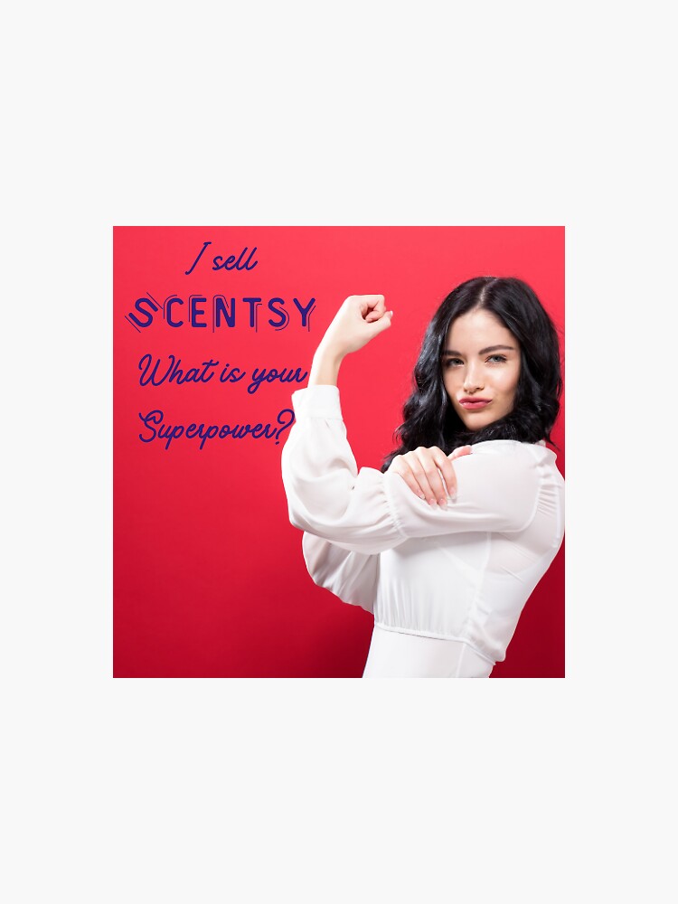 "Scentsy Reps Motivational Products and Merchandise Poster, i sell