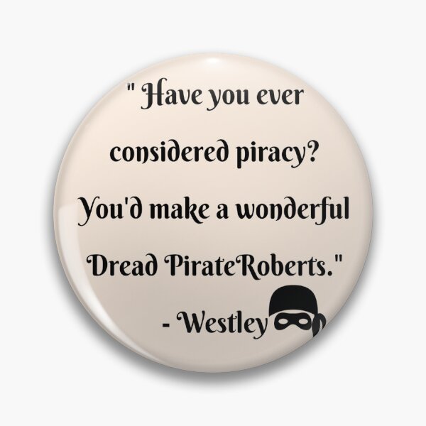 Item preview, Funny Westley Quote- Princess Bride Quote 1987 designed and sold by goodguy53.