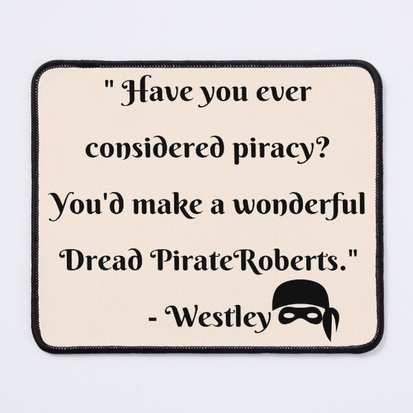 Item preview, Funny Westley Quote- Princess Bride Quote 1987 designed and sold by goodguy53.