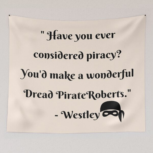 Item preview, Funny Westley Quote- Princess Bride Quote 1987 designed and sold by goodguy53.