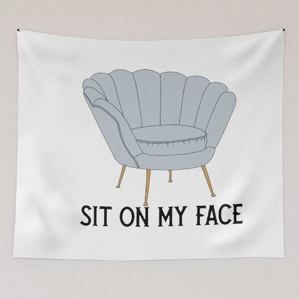 Item preview, SIT ON MY FACE designed and sold by DiscoVibes.