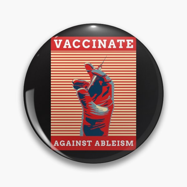 Item preview, Vaccinate Against Ableism  designed and sold by Disabledland.