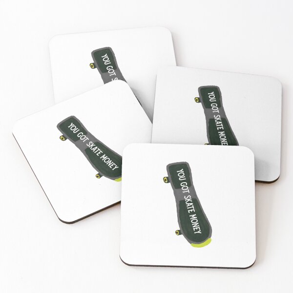 Item preview, YOU GOT SKATE MONEY  designed and sold by DiscoVibes.