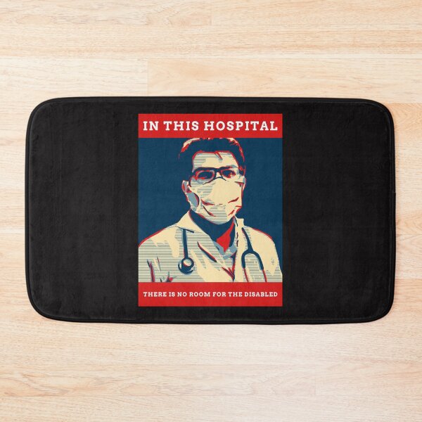 Item preview, In This Hospital There Is No Room For The Disabled designed and sold by Disabledland.