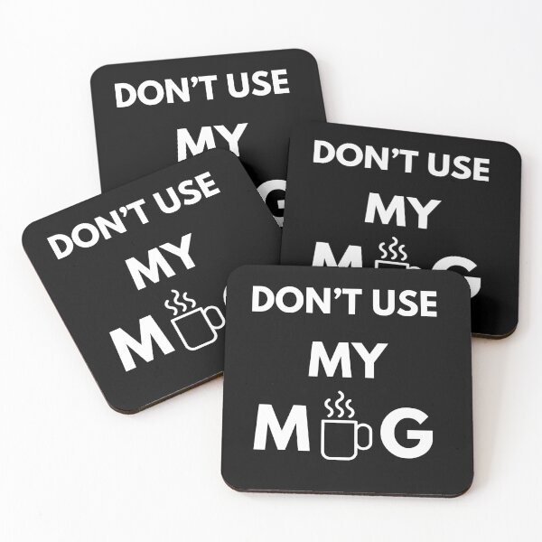 Item preview, Mug: Don’t Use My Mug designed and sold by Enhanceinner “Living The Life”.