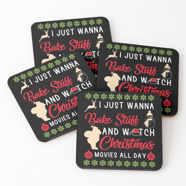 Item preview, I Just Want To Bake Stuff And Watch Christmas Movies All Day, funny women's Christmas  designed and sold by NiceSpot.