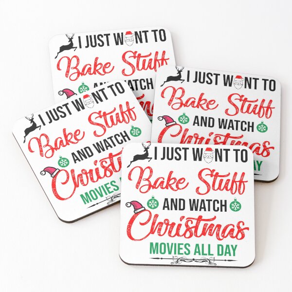 Item preview, I Just Want To Bake Stuff And Watch Christmas Movies All Day, funny women's Christmas  designed and sold by NiceSpot.