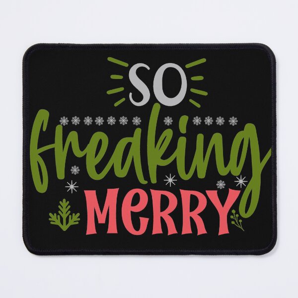 Item preview, So Freaking Merry designed and sold by Gevover.