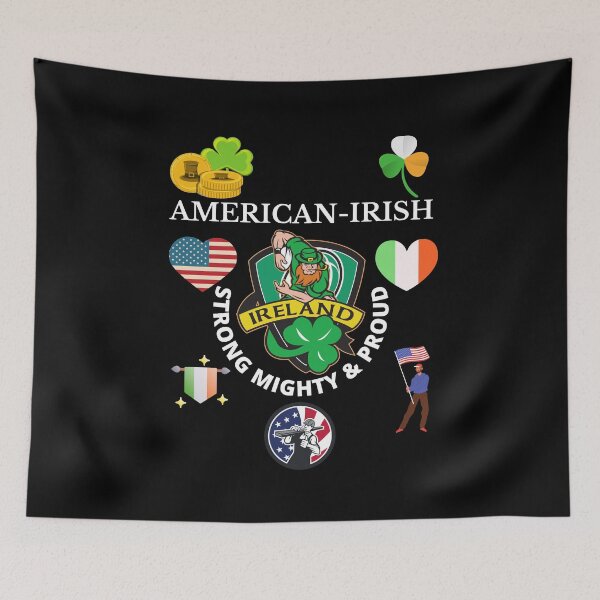 Item preview, American Irish Strong Mighty & Proud designed and sold by OliDesigns.