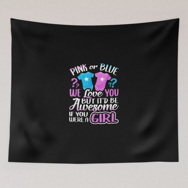 Item preview, Rosa o azul We Love You Gender Reveal Team Girl Pink designed and sold by Chanielshian.