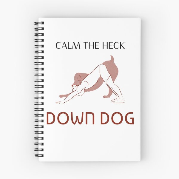 Item preview, Calm The Heck Down Dog designed and sold by Leonardo Palumbo.