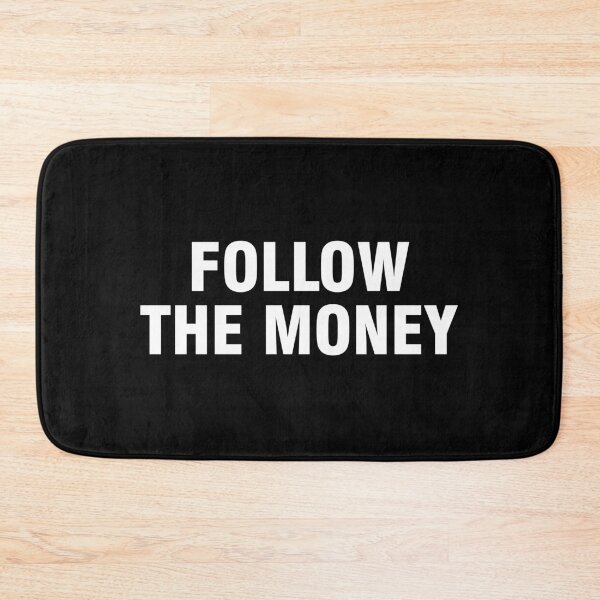 Item preview, Follow the money designed and sold by allthetees.