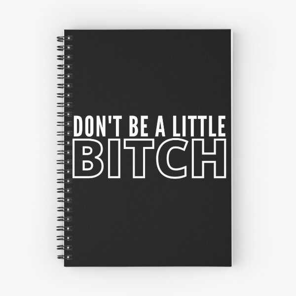 Item preview, Don't be a little BITCH 2 designed and sold by KingsManKind.