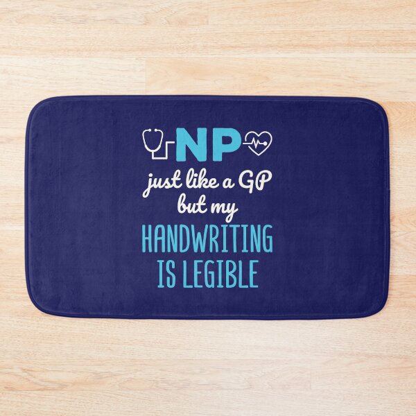 Item preview, NP Just Like a GP But My Handwriting Is Legible Funny Nurse Practitioner designed and sold by jaygo.