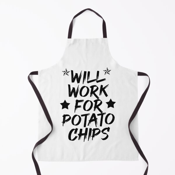 Item preview, Will Work For Potato Chips - Funny Potato Chips designed and sold by Amineharoni.