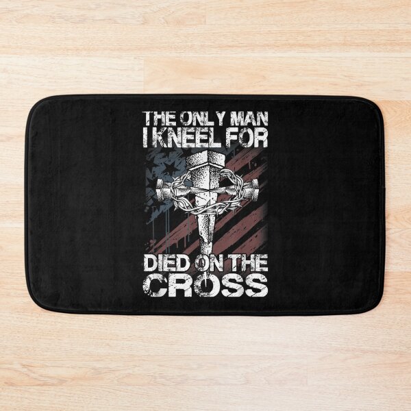Item preview, The Only Man I Kneel For Died On The Cross Jesus Faith designed and sold by MasonshiNoor.