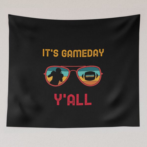 Item preview, It's GameDay Y'all designed and sold by Saige kesl.