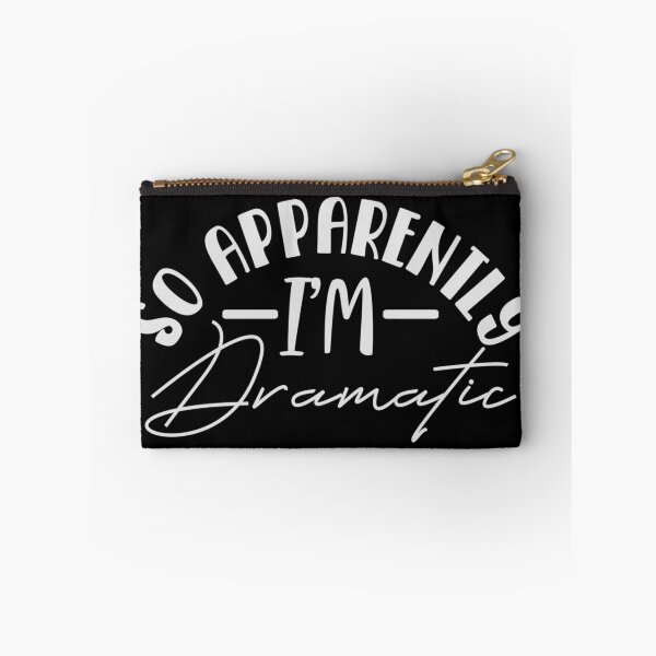 Item preview, Apparently i'm dramatic designed and sold by pnkpopcorn.