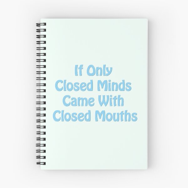 Item preview, If Only Closed Minds Came With Closed Mouths - Blue text designed and sold by TheMajesticGoat.