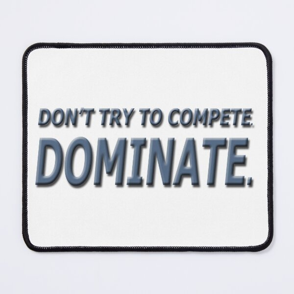 Item preview, Dominate designed and sold by Savannah Gibbs.
