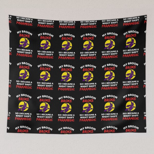 Item preview, My Broom Broke So I Became A Night Shift Paramedic - Cool Funny Halloween Night Shift Paramedic - Night Shift Paramedic Rules designed and sold by ExploreTheStore.