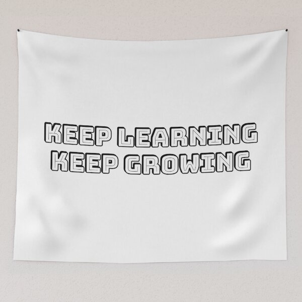 Item preview, KEEP LEARNING KEEP GROWING  designed and sold by Inspirationmotivation.