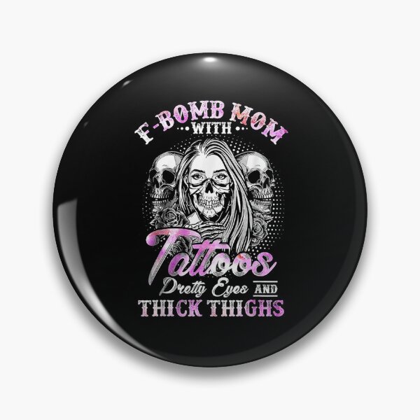 Item preview, Fbomb Mom With Tattoos Pretty Eyes And Thick Thighs Skull designed and sold by DinashiCorne.