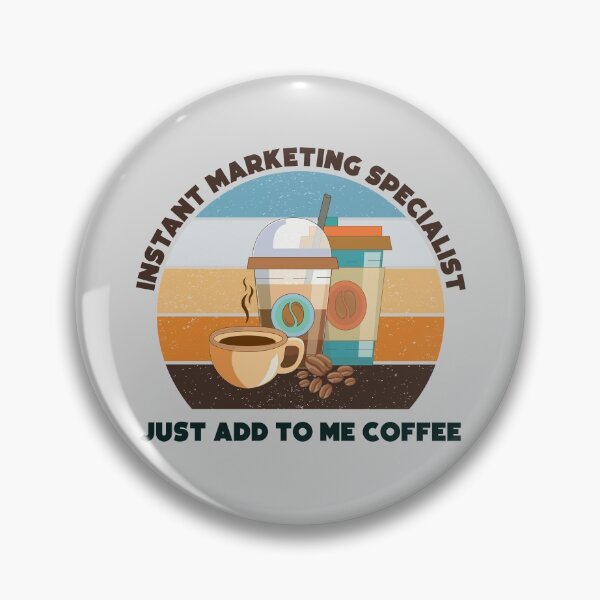 Item preview, Instant marketing specialist  just add to me coffee,vintage,dark text, funny coffee lovers marketing specialist job ,marketing specialist humor, marketing specialist joke,meme, designed and sold by SGS-.
