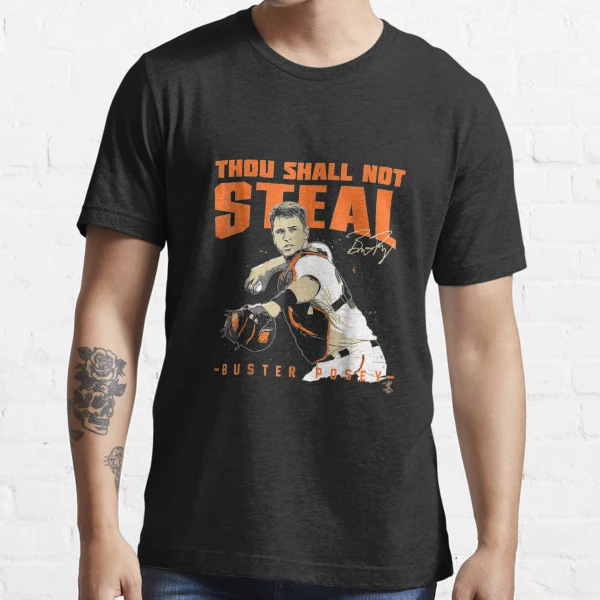 Buster Posey Thou Shall Not Steal T-Shirt - Apparel Premium T-Shirt