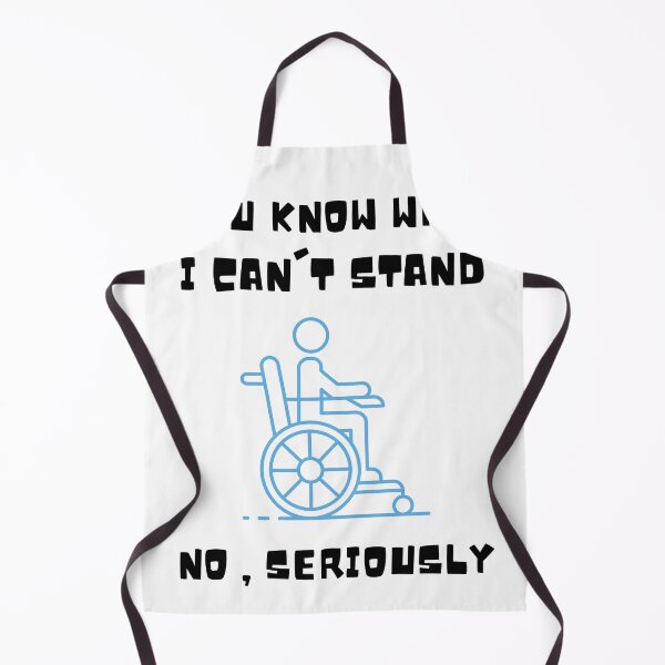 Item preview, You Know What I Can't Stand No Seriously , You Know What I Cant Stand No Seriously , Handicapped Humans Design Gift For Father designed and sold by YLartist.