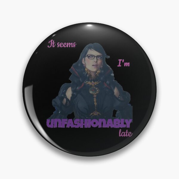 Item preview, Bayonetta 3 - It Seems I'm Unfashionably Late designed and sold by KefrostDs.