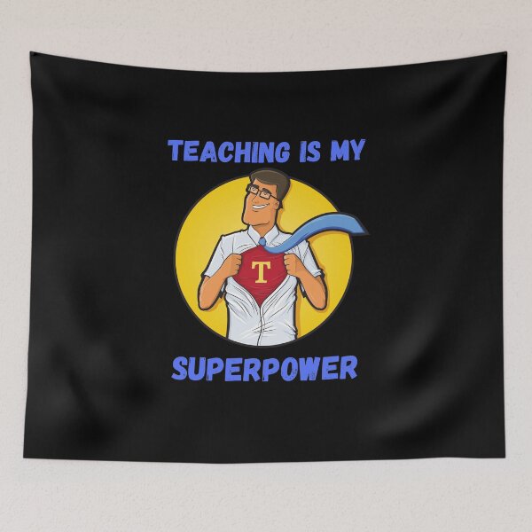 Item preview, Teaching is my superpower designed and sold by Clurixious.