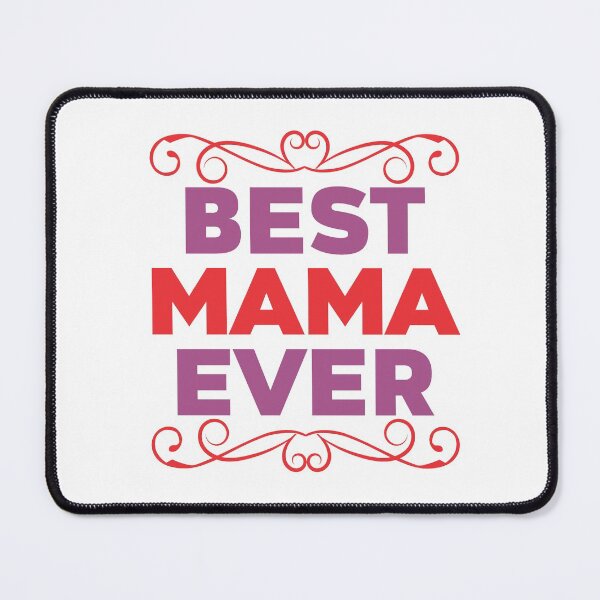 Item preview, Best Mama ever, Mother day, Love, Mom designed and sold by Elshan Ilyasov.