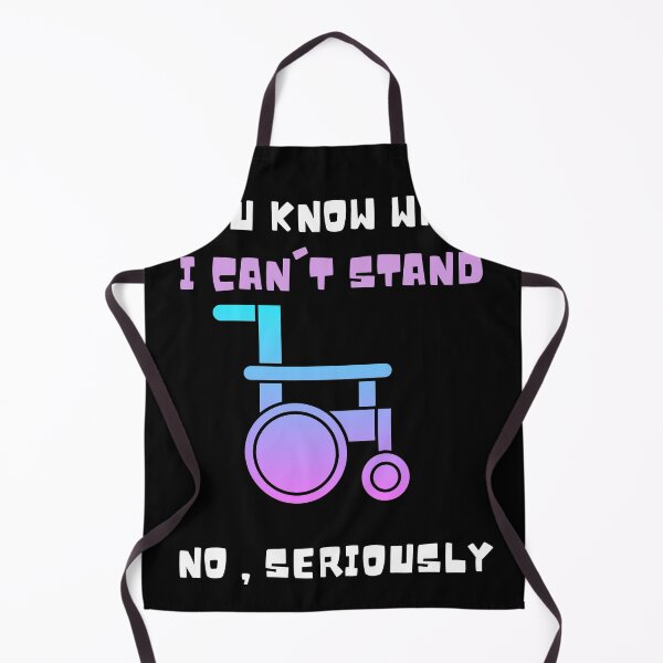 Item preview, You Know What I Can't Stand No Seriously , You Know What I Cant Stand No Seriously , Handicapped Humans Design Gift For Father designed and sold by YLartist.