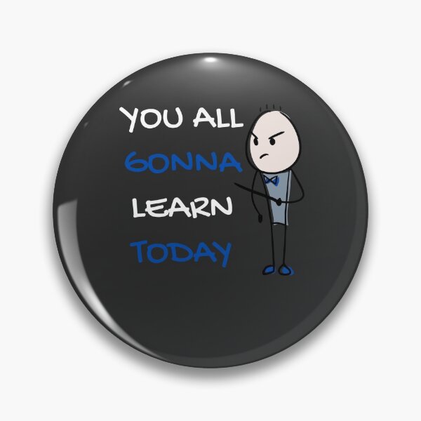 Item preview, You all gonna learn today designed and sold by Clurixious.