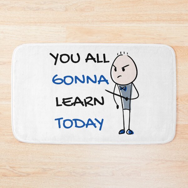 Item preview, You all gonna learn today designed and sold by Clurixious.