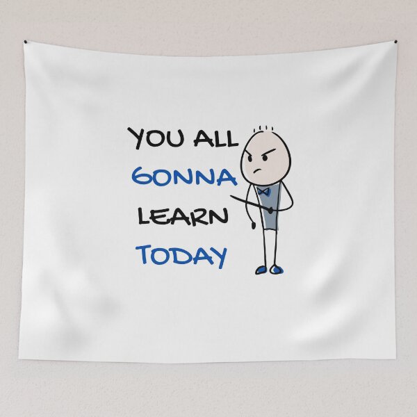 Item preview, You all gonna learn today designed and sold by Clurixious.