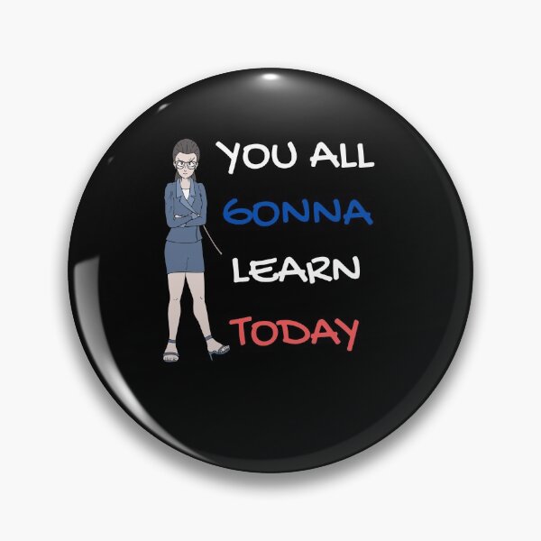 Item preview, You all gonna learn today designed and sold by Clurixious.