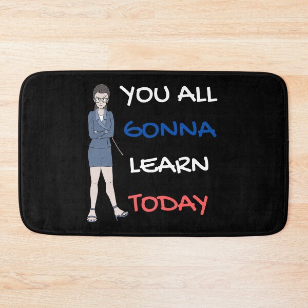 Item preview, You all gonna learn today designed and sold by Clurixious.