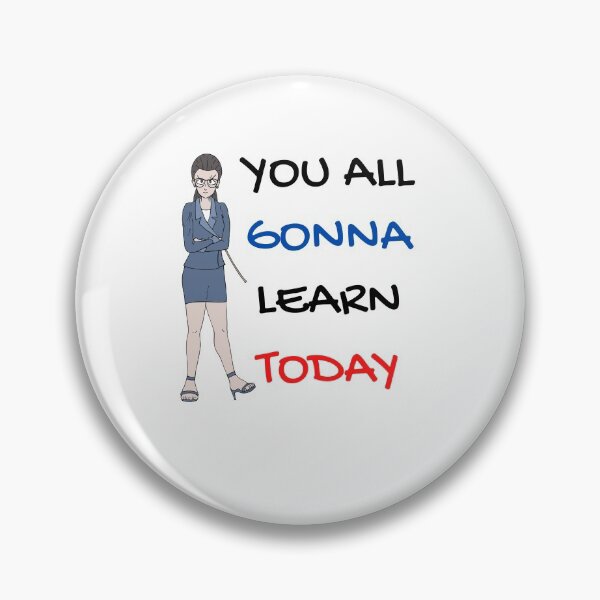 Item preview, You all gonna learn today designed and sold by Clurixious.