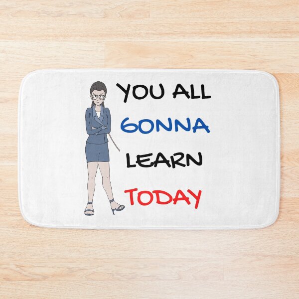 Item preview, You all gonna learn today designed and sold by Clurixious.